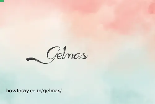 Gelmas