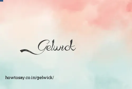 Gelwick