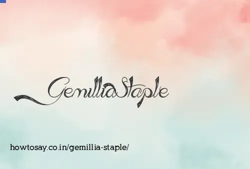 Gemillia Staple