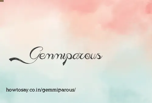 Gemmiparous