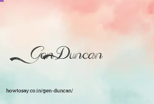 Gen Duncan