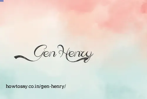 Gen Henry