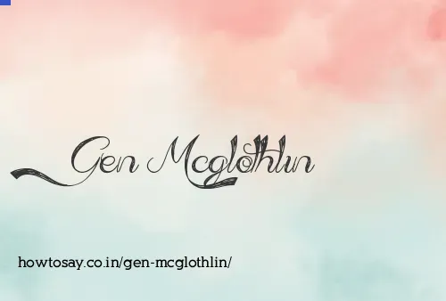Gen Mcglothlin