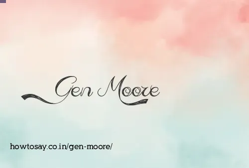 Gen Moore