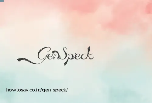 Gen Speck