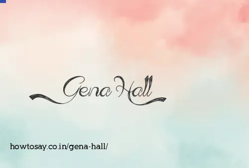 Gena Hall