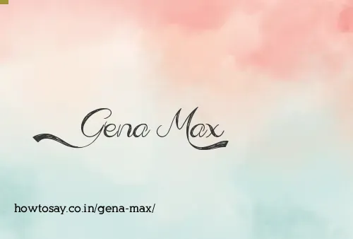 Gena Max