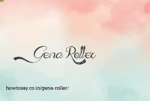 Gena Roller