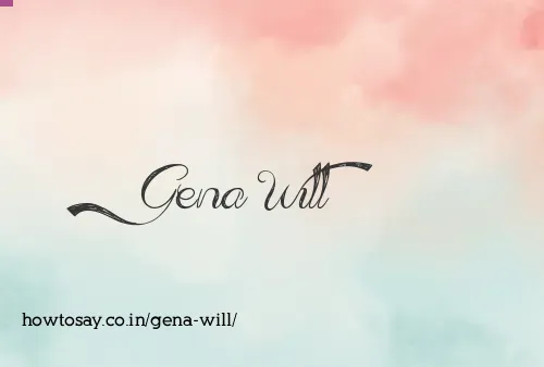Gena Will