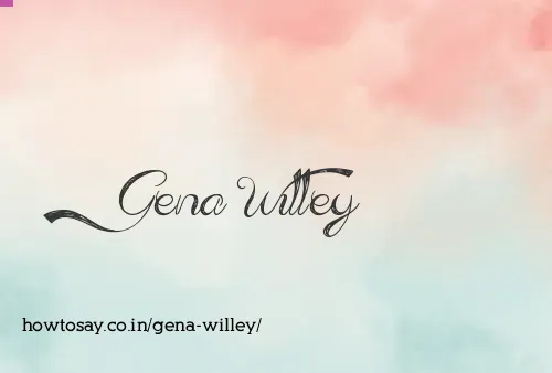 Gena Willey