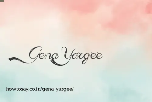 Gena Yargee