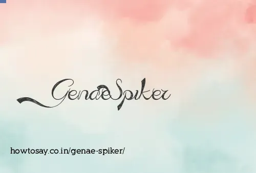 Genae Spiker