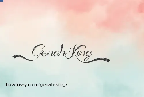 Genah King