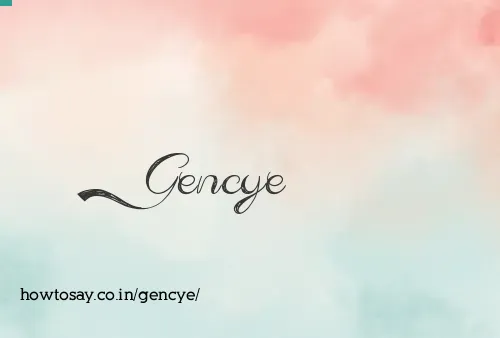 Gencye