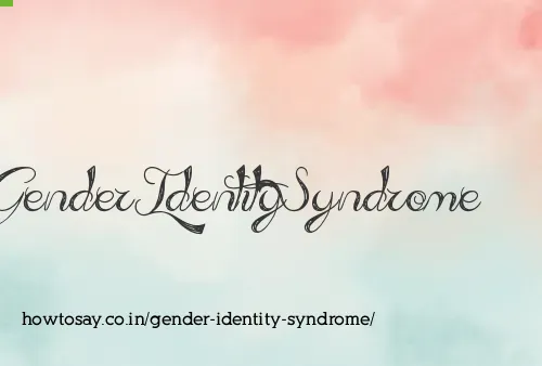 Gender Identity Syndrome