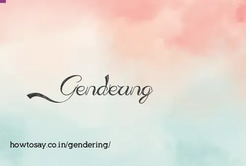 Gendering
