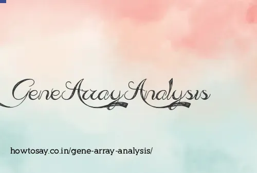 Gene Array Analysis