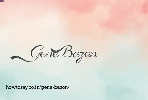 Gene Bazon