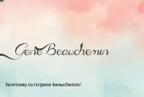 Gene Beauchemin