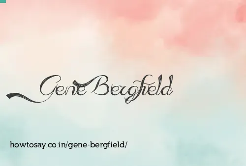 Gene Bergfield