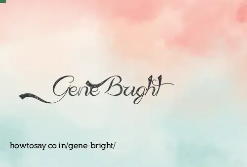Gene Bright