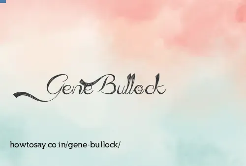 Gene Bullock