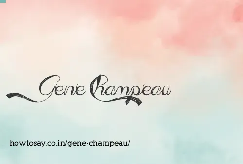 Gene Champeau