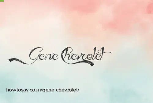 Gene Chevrolet