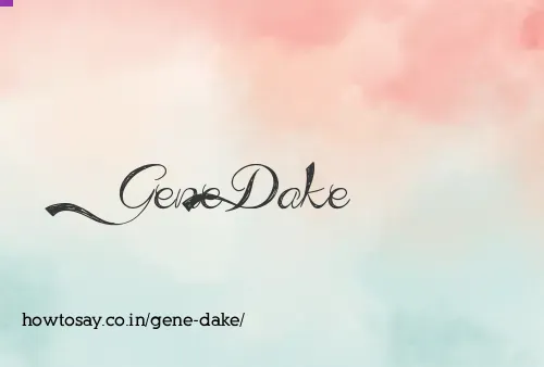 Gene Dake