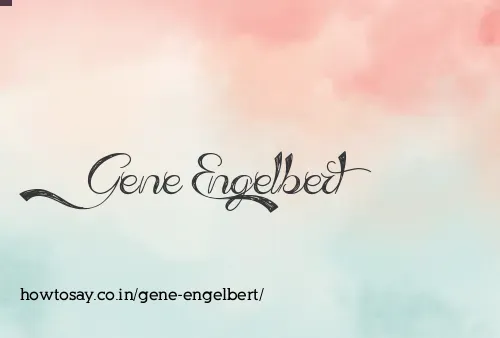 Gene Engelbert