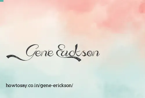 Gene Erickson