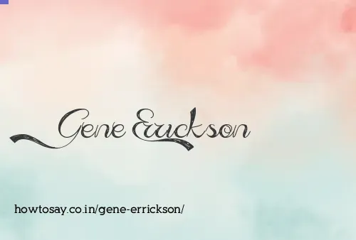Gene Errickson