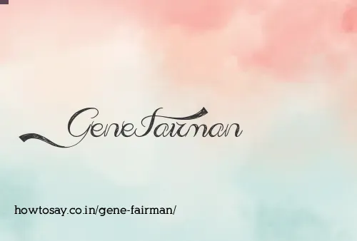 Gene Fairman