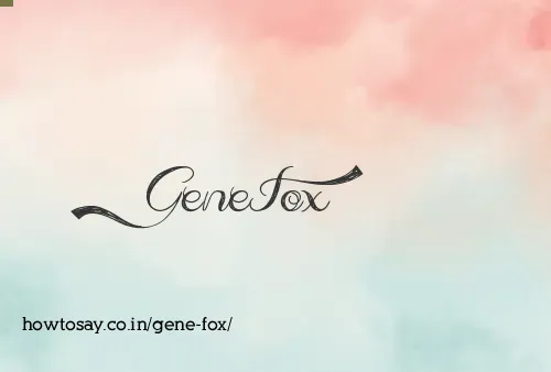 Gene Fox