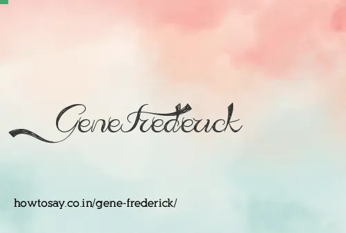 Gene Frederick