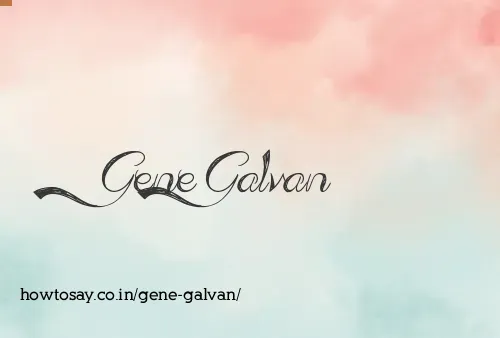 Gene Galvan