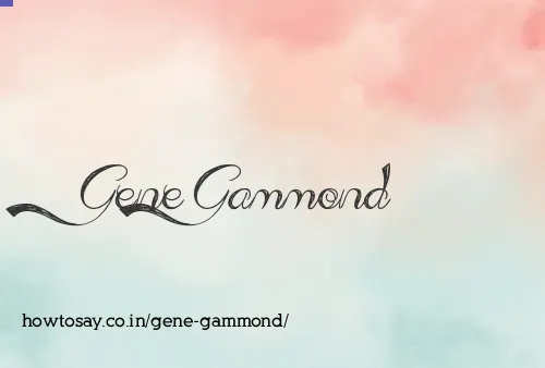 Gene Gammond