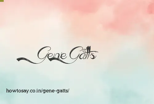 Gene Gatts