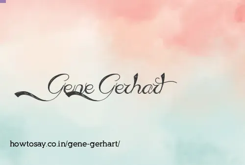 Gene Gerhart