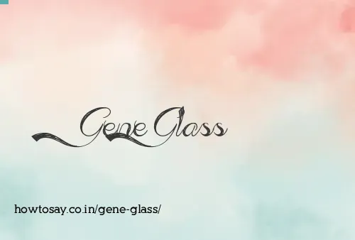 Gene Glass
