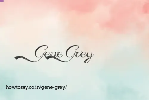 Gene Grey
