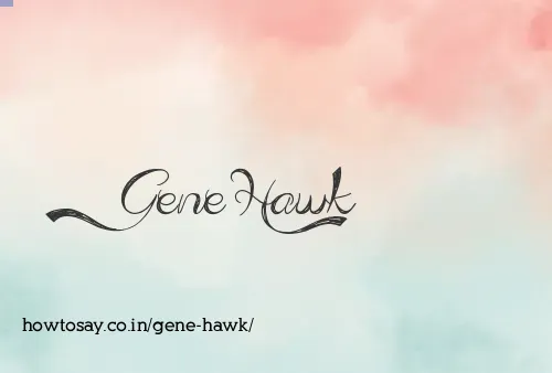 Gene Hawk