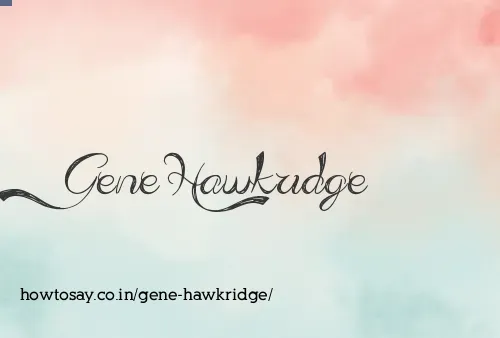 Gene Hawkridge