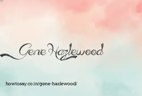 Gene Hazlewood