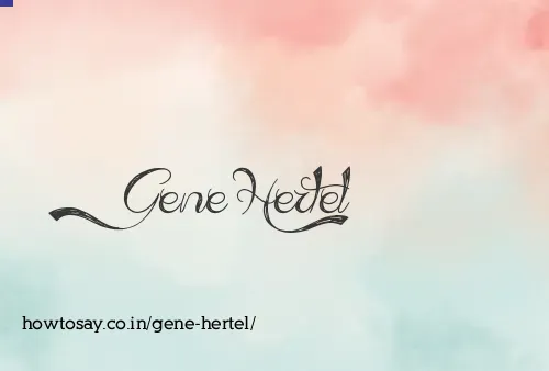 Gene Hertel