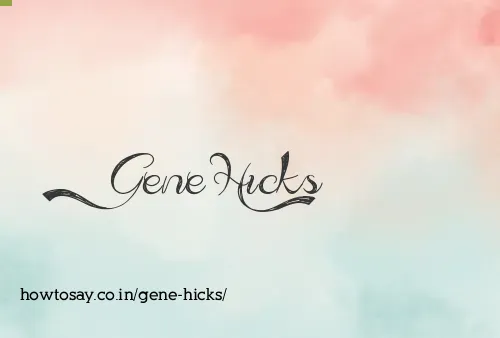 Gene Hicks