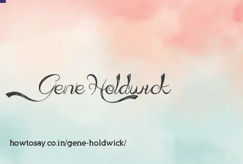 Gene Holdwick