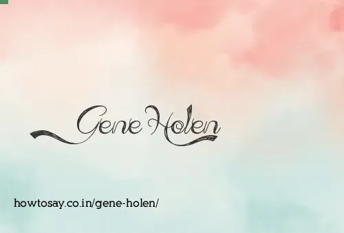 Gene Holen