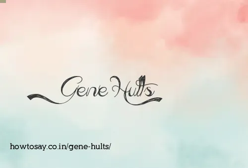 Gene Hults
