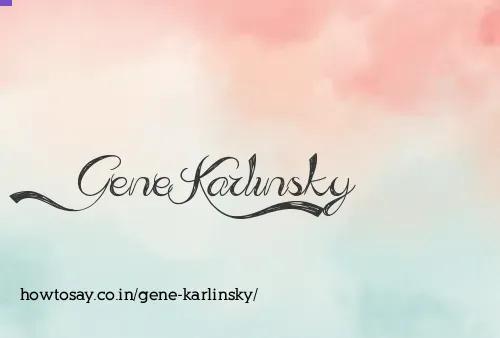 Gene Karlinsky